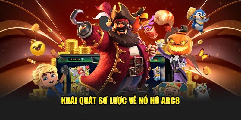 Luật chơi và cơ chế vận hành trong nổ hũ abc8